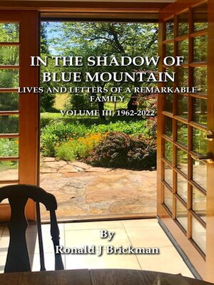 cover image of In the Shadow of Blue Mountain: Lives And Letters Of A Remarkable Family, Volume III, 1962-2022